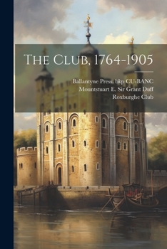 Paperback The Club, 1764-1905 Book