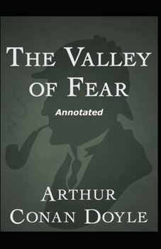 Paperback The Valley of Fear (Annotated) Book