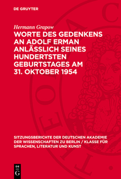 Hardcover Worte Des Gedenkens an Adolf Erman Anlässlich Seines Hundertsten Geburtstages Am 31. Oktober 1954 [German] Book