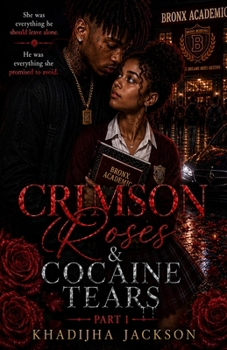Paperback Crimson Roses & Cocain Tears: A Forbidden Love Book
