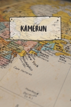 Kamerun: Liniertes Reisetagebuch Notizbuch oder Reise Notizheft liniert - Reisen Journal für Männer und Frauen mit Linien (German Edition)