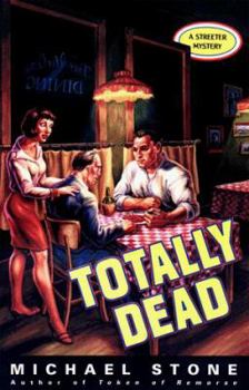 Hardcover Totally Dead: A Streeter Mystery Book