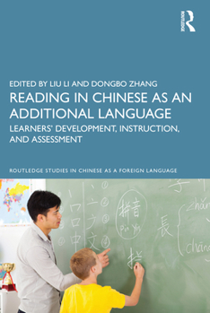 Paperback Reading in Chinese as an Additional Language: Learners' Development, Instruction, and Assessment Book
