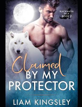 Paperback Claimed By My Protector Book