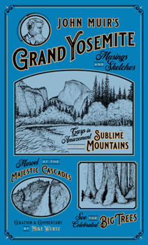 Hardcover John Muir's Grand Yosemite: Musings & Sketches Book