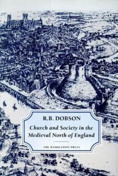 Hardcover Church and Society in the Medieval North of England Book