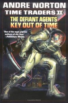 Hardcover Time Traders II: The Defiant Agents & Key Out of Time Book