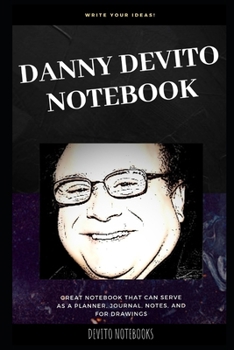Paperback Danny DeVito Notebook: Great Notebook for School or as a Diary, Lined With More than 100 Pages. Notebook that can serve as a Planner, Journal Book