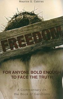 Paperback Freedom: A Commentary on the Book of Galatians Book