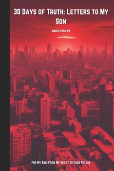 Paperback 30 Days of Truth: Letters to My Son Book