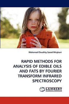 Paperback Rapid Methods for Analysis of Edible Oils and Fats by Fourier Transform Infrared Spectroscopy Book