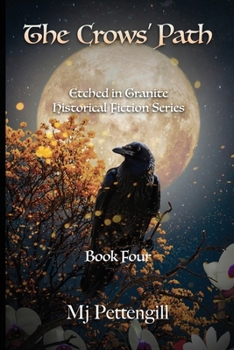 Paperback The Crows' Path: Etched in Granite Historical Fiction Series Book Four Book