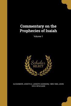 Paperback Commentary on the Prophecies of Isaiah; Volume 1 Book