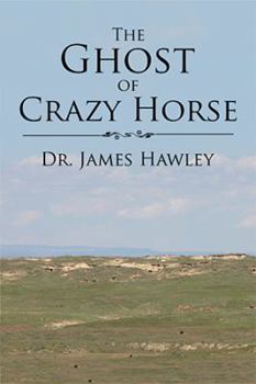 Hardcover The Ghost of Crazy Horse Book