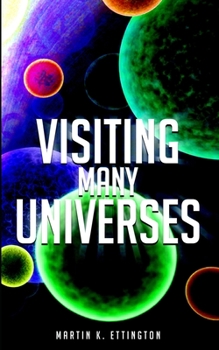 Paperback Visiting Many Universes Book