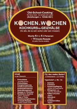 Paperback Kochen in Wochen 4: Kochkurs für Geizhälse [German] Book