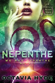 Paperback Nepenthe: A Tentacle Alien Space Fantasy Book