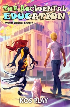 Paperback The Accidental Education: A LitRPG Adventure Book