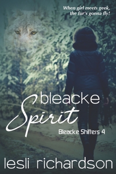 Bleacke Spirit - Book #4 of the Bleacke Shifters