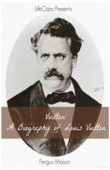 Paperback Vuitton: A Biography of Louis Vuitton Book