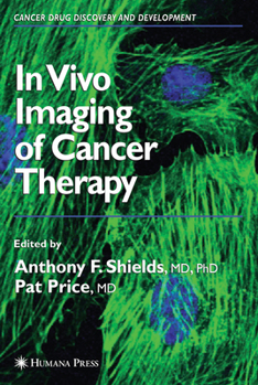 Hardcover In Vivo Imaging of Cancer Therapy Book