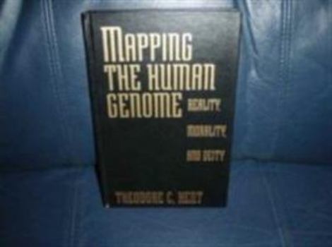 Hardcover Mapping the Human Genome: Reality, Morality, and Deity Book