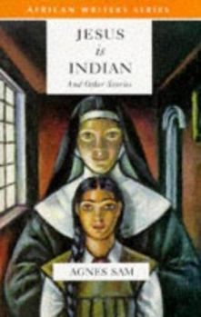 Paperback Jesus is Indian (African Writers Series) Book