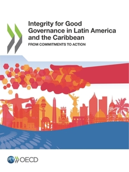 Paperback Integrity for Good Governance in Latin America and the Caribbean Book