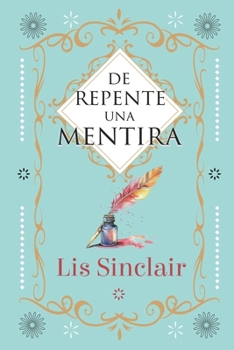 Paperback De repente una mentira [Spanish] Book