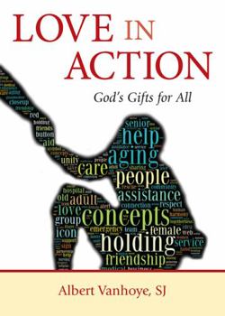 Paperback Love in Action: God's Gifts for All Book