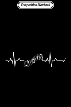 Composition Notebook: Music Staff Heartbeat Heartbeat to Music Notes White Journal/Notebook Blank Lined Ruled 6x9 100 Pages