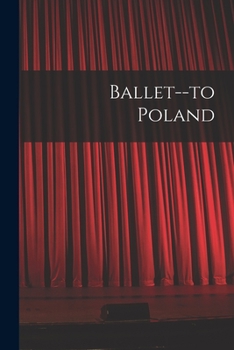 Paperback Ballet--to Poland Book
