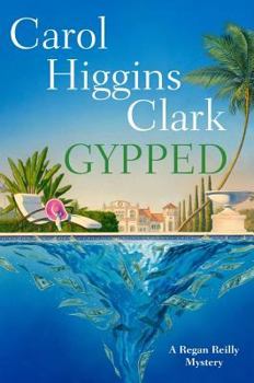 Gypped - Book #15 of the Regan Reilly Mysteries