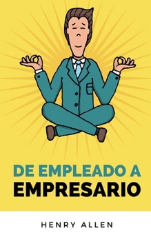 Paperback De Empleado a Empresario [Spanish] Book
