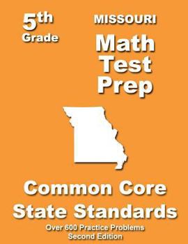 Paperback Missouri 5th Grade Math Test Prep: Common Core Learning Standards Book