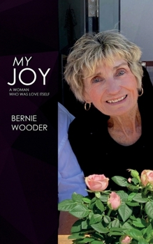 Paperback My Joy: A Woman Who Was Love Itself Book