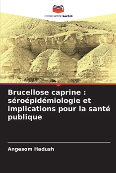 Paperback Brucellose caprine: séroépidémiologie et implications pour la santé publique [French] Book