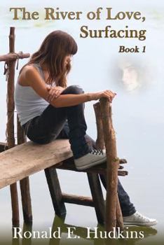 Paperback The River of Love: Book One - Surfacing Book