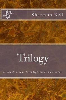 Paperback Trilogy: Series 2: essays to enlighten and entertain Book