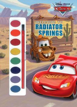 Paperback Welcome to Radiator Springs [With Paint Brush and Paint] Book