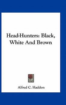 Paperback Head-Hunters: Black, White And Brown Book