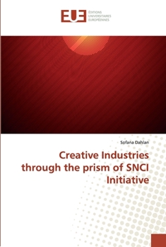 Paperback Creative Industries through the prism of SNCI Initiative Book