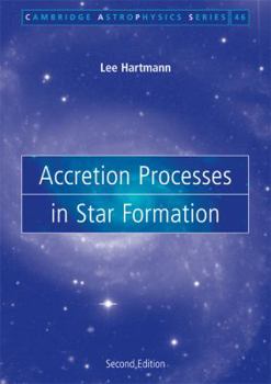 Accretion Processes in Star Formation - Book  of the Cambridge Astrophysics