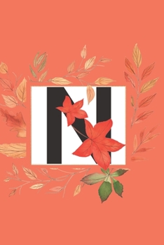N: Initial N Monogram Notebook Journal Gift for Fall Autumn Season