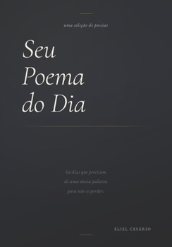 Paperback Seu Poema do Dia: Uma coleção de poesias [Portuguese] Book