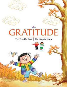 Paperback Gratitude: The Thankful Coat The Hospital Horse Book