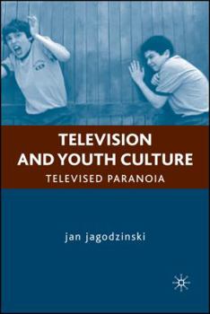 Paperback Television and Youth Culture: Televised Paranoia Book
