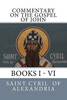 Paperback Commentary on the Gospel of John: Books I - VI Book