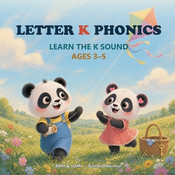 Paperback Panda Phonics: Bam & Lumi's Alphabet Adventure: Explore the Sounds of letter K Book