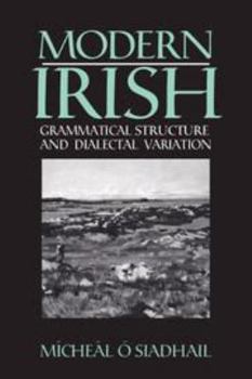 Misc. Modern Irish: Grammatical Structure and Dialectal Variation Book